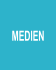 MEDIEN