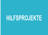 HILFSPROJEKTE