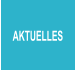 AKTUELLES