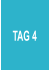 TAG 4